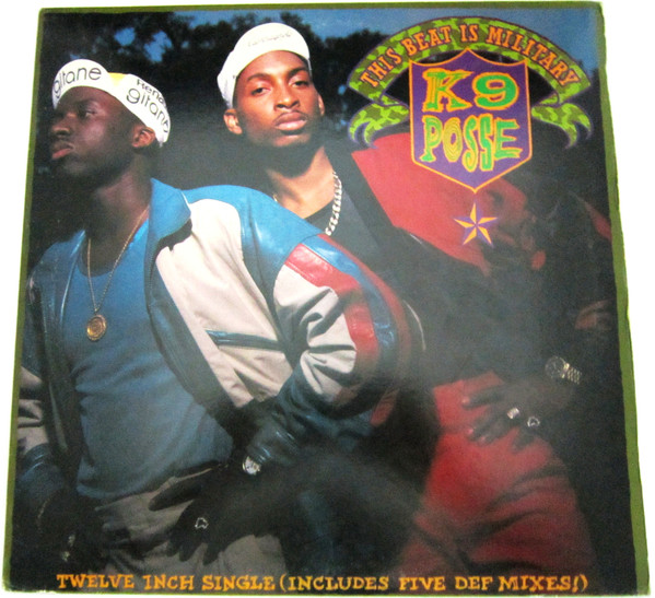 K-9 Posse - This Beat Is Military | Arista (ADP-9798) - main K-9 Posse - This Beat Is Military | Arista (ADP-9798) - main