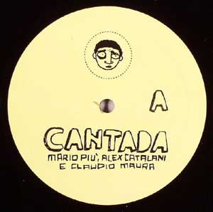 Mario Più , Alex Catalani E Claudio Maura - Cantada | Uomo Records (UOMO 01.08) - main Mario Più , Alex Catalani E Claudio Maura - Cantada | Uomo Records (UOMO 01.08) - main