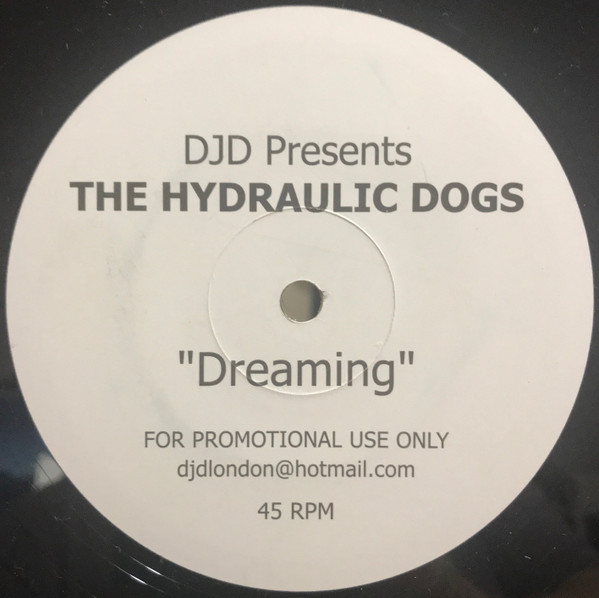 DJD  &  The Hydraulic Dogs - Get Down | Not On Label (HD001) - 2