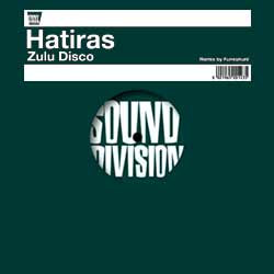 Hatiras - Zulu Disco | Sound Division (SD 0025)