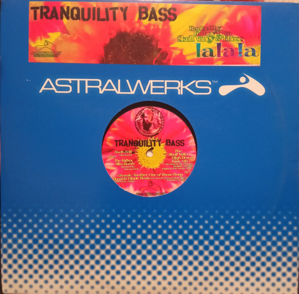 Tranquility Bass - Lalala | Astralwerks (ASW  6206) - main