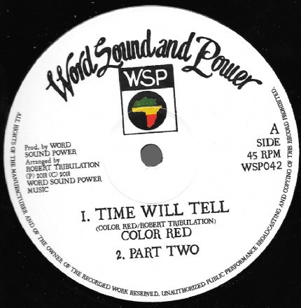 Colour Red , Tribulation All Stars - Time Will Tell / Love Jah Dub | Word, Sound And Power Music (WSP042) - main Colour Red , Tribulation All Stars - Time Will Tell / Love Jah Dub | Word, Sound And Power Music (WSP042) - main