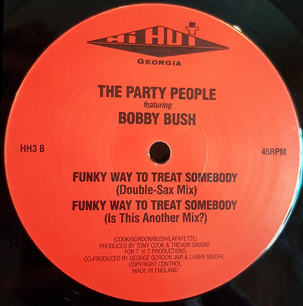 The Party People Featuring Bobby Bush - Funky Way To Treat Somebody | Hi Hut Georgia (HH3) - 2 The Party People Featuring Bobby Bush - Funky Way To Treat Somebody | Hi Hut Georgia (HH3) - 2