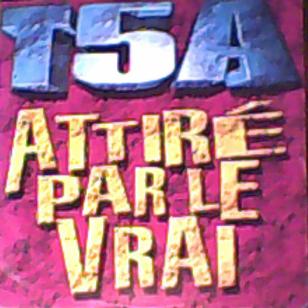 T5A - Attiré Par Le Vrai | EMI France (870 093-6)