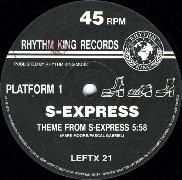 S'Express - Theme From S-Express | Rhythm King (LEFTX 21) - 2 S'Express - Theme From S-Express | Rhythm King (LEFTX 21) - 2