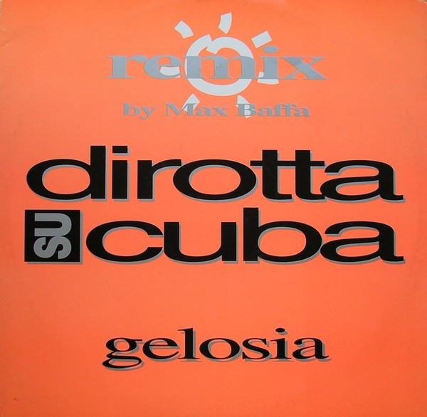 Dirotta Su Cuba - Gelosia | CGD (4509 99251-0) - main Dirotta Su Cuba - Gelosia | CGD (4509 99251-0) - main