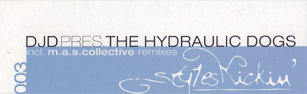 DJD Pres. The Hydraulic Dogs - Shake It For Me | Styles Kickin' (styles 003) - main