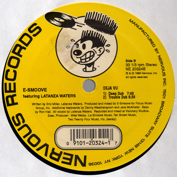E-Smoove  &  Latanza Waters - Deja Vu | Nervous Records (NE 20324) - 2