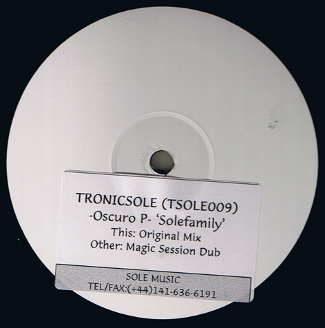 Oscuro P - Solefamily | Tronicsole (TSOLE009)