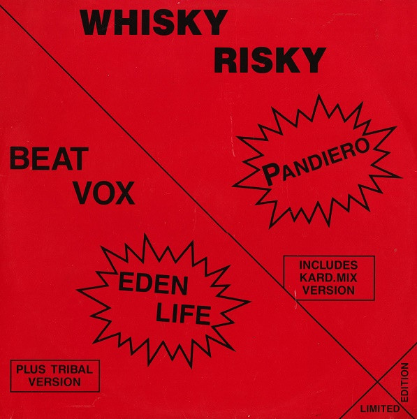 Whisky Risky / Beat Vox - Pandiero / Eden Life | Trax Records (MTX 301)