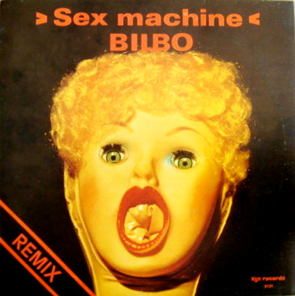 Bilbo - Sex Machine (Remix) | ZYX Records (ZYX 5131) - main