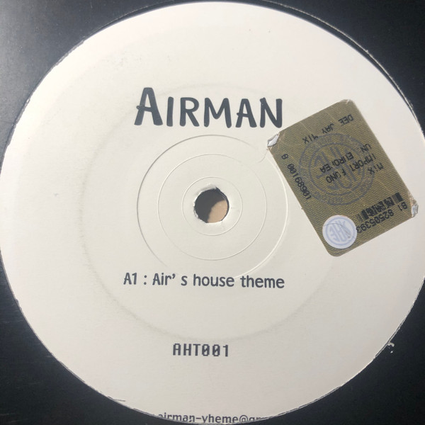 Airman - Air's House Theme | Not On Label (AHT 001) - main Airman - Air's House Theme | Not On Label (AHT 001) - main
