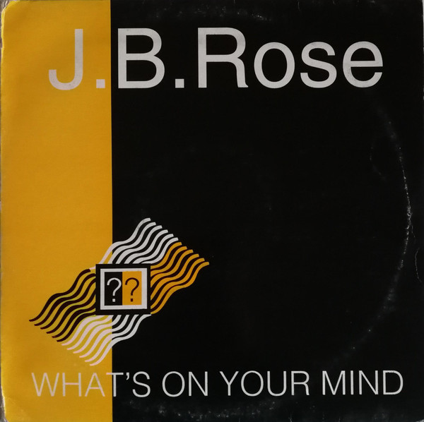 J.B.Rose - What's On Your Mind | Siam Records (SIAM103) - main J.B.Rose - What's On Your Mind | Siam Records (SIAM103) - main
