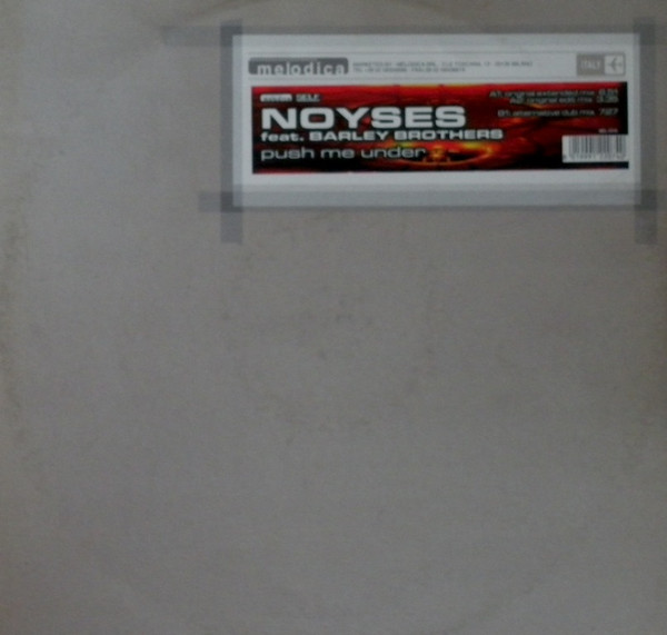 Noyses Feat. Barley Brothers - Push Me Under | Melodica (MEL 0218)