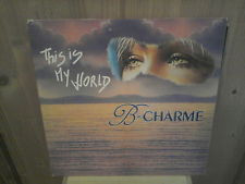 B-Charme - This Is My World | Baby Records International (BRI 3002)