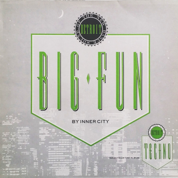 Inner City - Big Fun | 10 Records (611 749) - main