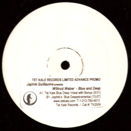 Jephté Guillaume Presents Wiltrud Weber - Blue And Deep | Tet Kale Records (TK 2009)