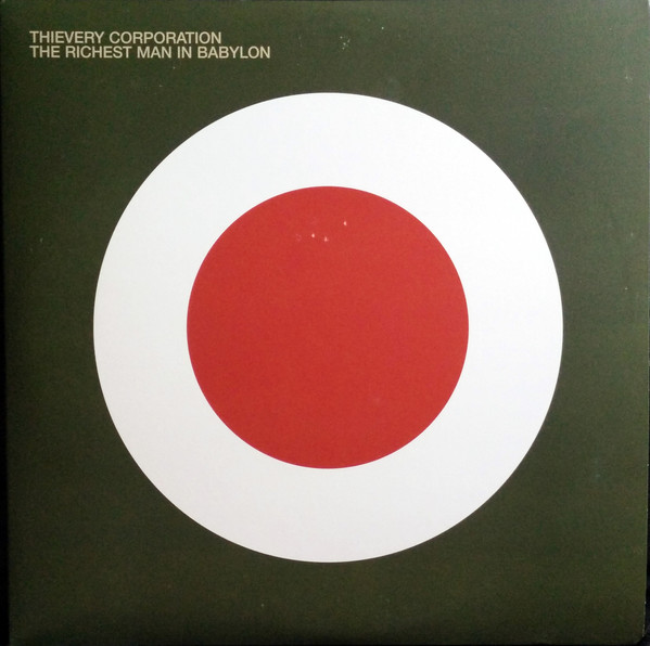 Thievery Corporation - The Richest Man In Babylon | Eighteenth Street Lounge Music (ESL 0060) - main Thievery Corporation - The Richest Man In Babylon | Eighteenth Street Lounge Music (ESL 0060) - main