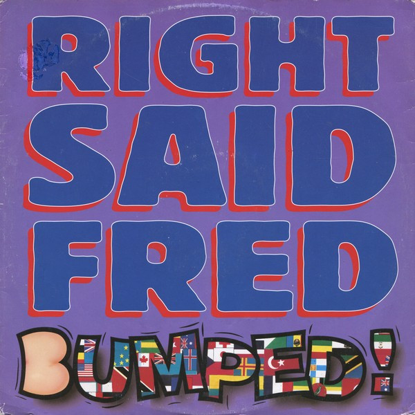 Right Said Fred - Bumped | Blow Up (INT 125.630)