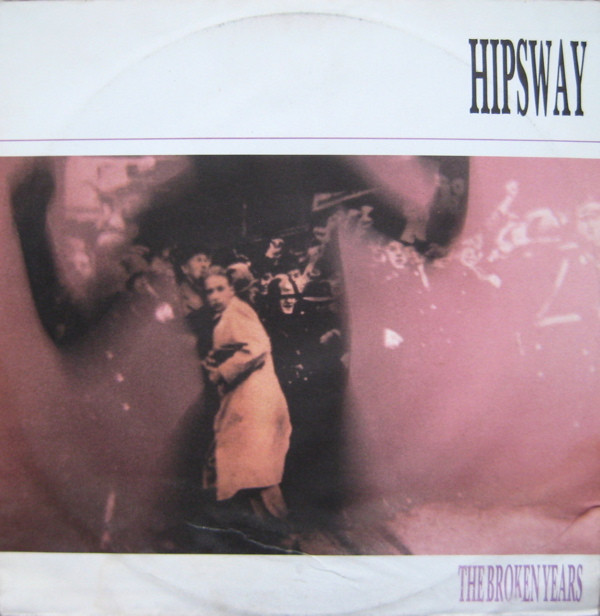 Hipsway - The Broken Years | Mercury (MERX 193) - main Hipsway - The Broken Years | Mercury (MERX 193) - main