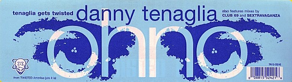 Danny Tenaglia - Ohno | Twisted America Records (TW12-55242) - 2 Danny Tenaglia - Ohno | Twisted America Records (TW12-55242) - 2