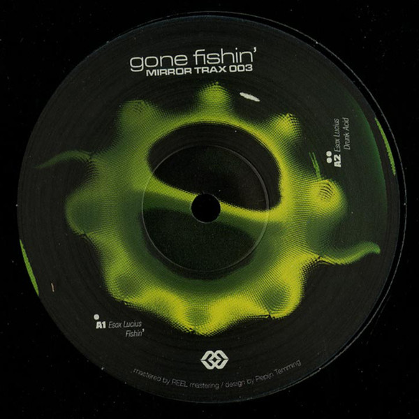 Esox Lucius - Gone Fishin' | Mirror Trax (MIRRORTRAX003)