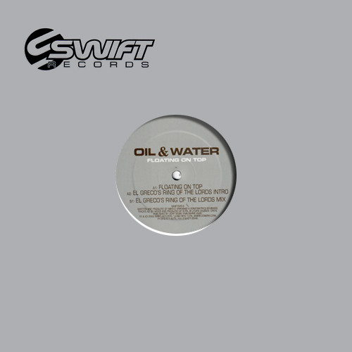 Oil & Water - Floating On Top | Swift Records (SWIFT005-6) - main