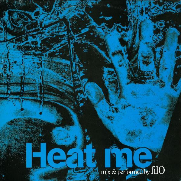 Filo - Heat Me | Pig Life Records (PLR-011)