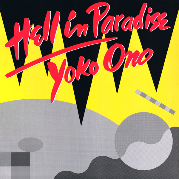 Yoko Ono - Hell In Paradise | Polydor (883 455-1)