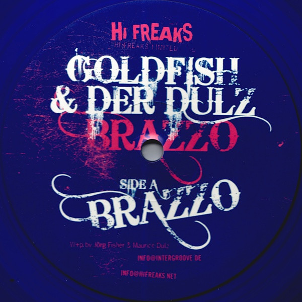 Goldfish & Der Dulz - Brazzo | Hi Freaks (HI FREAKS LIMITED 02-6) - main Goldfish & Der Dulz - Brazzo | Hi Freaks (HI FREAKS LIMITED 02-6) - main