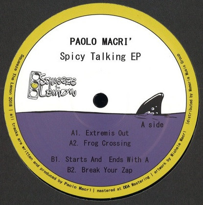 Paolo Macri' - Spicy Talking EP | Squeeze The Lemon (STL 001) - main Paolo Macri' - Spicy Talking EP | Squeeze The Lemon (STL 001) - main