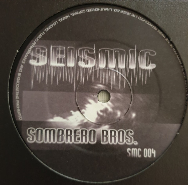 Sombrero Bros. - Pull The Plug | Seismic Records (SMC 004)