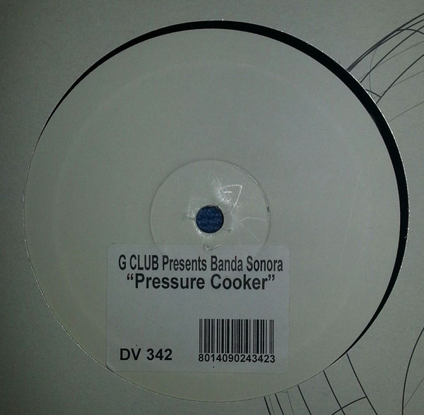 G Club Presents Banda Sonora - Pressure Cooker | D:vision Records (DV 342) - main G Club Presents Banda Sonora - Pressure Cooker | D:vision Records (DV 342) - main