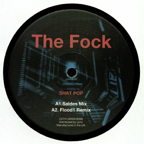 The Fock - Shat Pop | Lustwerk Music (LWKMUS008) - main The Fock - Shat Pop | Lustwerk Music (LWKMUS008) - main