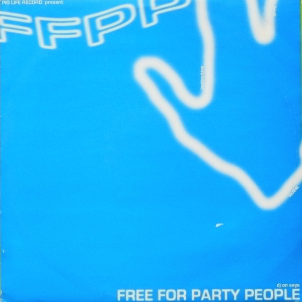 DJ On - Free For Party People | Pig Life Records (PLR-018) - main