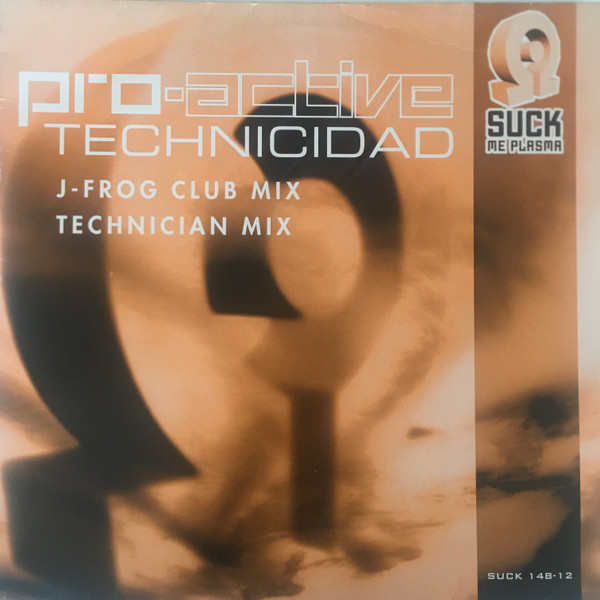 Pro-Active - Technicidad | Suck Me Plasma (SUCK 148-12) - main Pro-Active - Technicidad | Suck Me Plasma (SUCK 148-12) - main