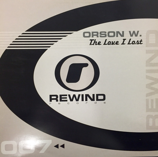 Orson W. - The Love I Lost | Rewind Records (REWIND 007) - main