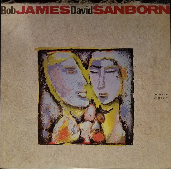 Bob James / David Sanborn - Double Vision | Warner Bros. Records (9 25393-1) Bob James / David Sanborn - Double Vision | Warner Bros. Records (9 25393-1)