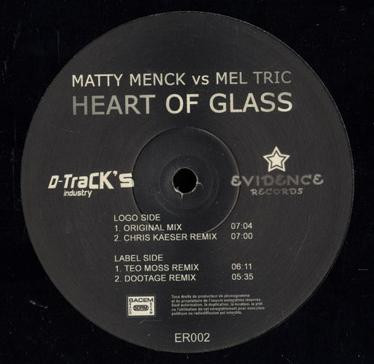 Matty Menck vs Mel Tric - Heart Of Glass | Evidence Records (ER002) - main Matty Menck vs Mel Tric - Heart Of Glass | Evidence Records (ER002) - main
