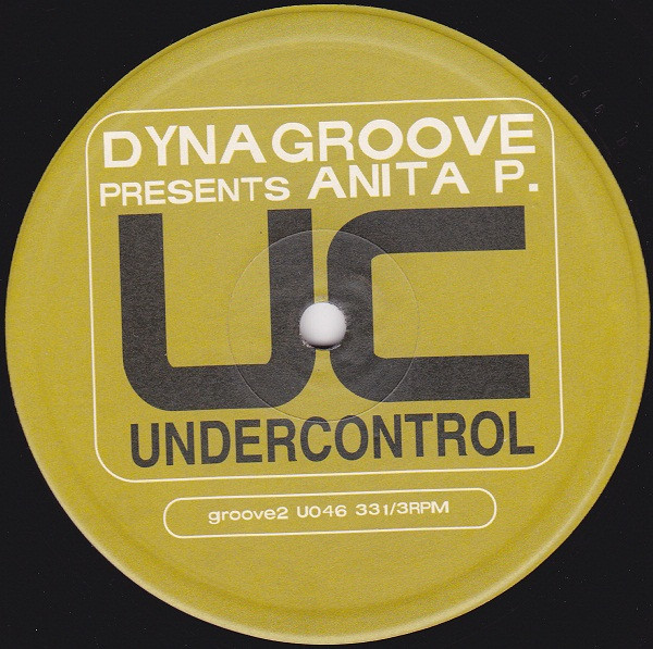 Dynagroove Presents Anita P. - To Make Me Move | Undercontrol (U046) - 2 Dynagroove Presents Anita P. - To Make Me Move | Undercontrol (U046) - 2