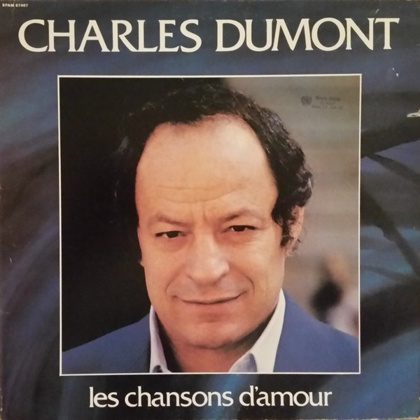 Charles Dumont - Les Chansons D'Amour | Pathé (SPAM 67407) - main Charles Dumont - Les Chansons D'Amour | Pathé (SPAM 67407) - main