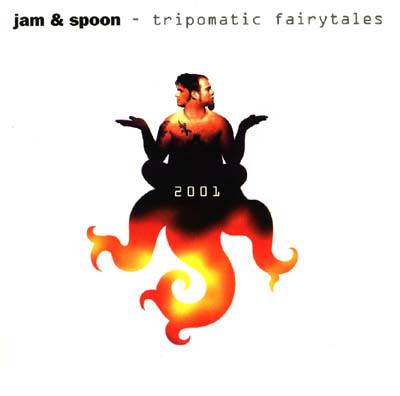 Jam & Spoon - Tripomatic Fairytales 2001 | R & S Records (RS 93017) - main