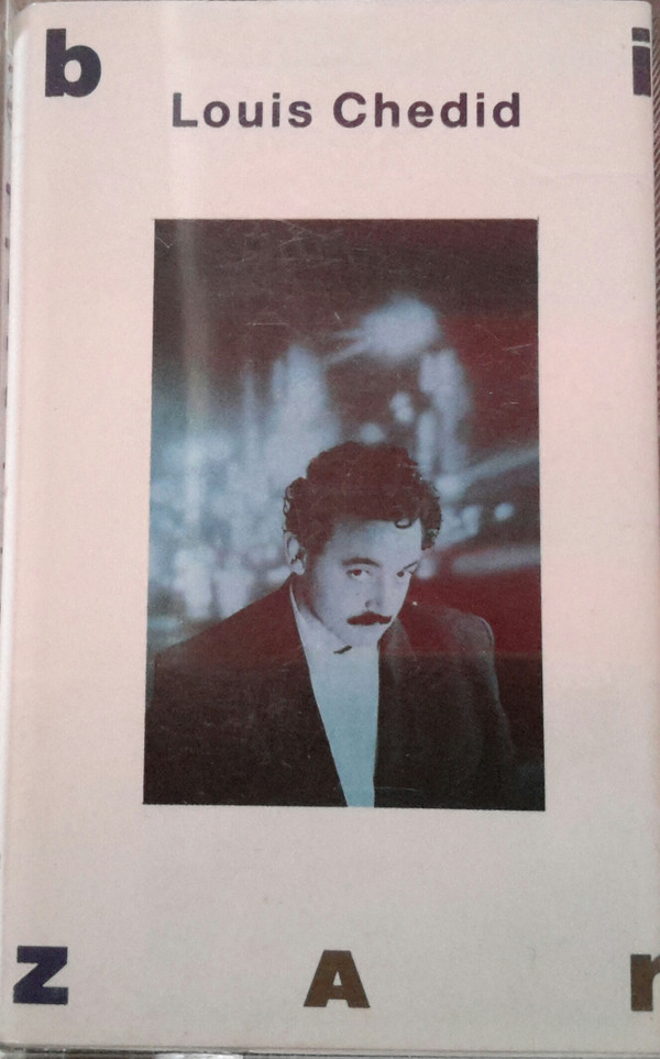 Louis Chedid - Bizar | Philips (834 304-4) - main