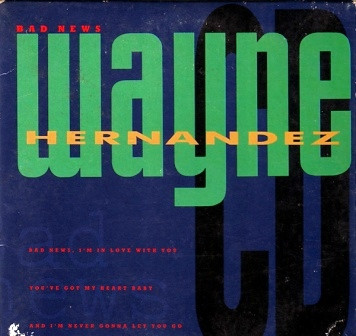 Wayne Hernandez - Bad News | Epic (651616 6) - main Wayne Hernandez - Bad News | Epic (651616 6) - main