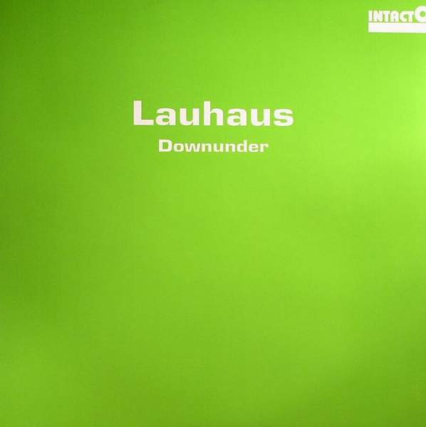Lauhaus - Downunder | Intacto Records (INTAC013)