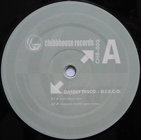 Danny Disco - D.I.S.C.O. | Clubbhouse Records (CHR-000) - main Danny Disco - D.I.S.C.O. | Clubbhouse Records (CHR-000) - main