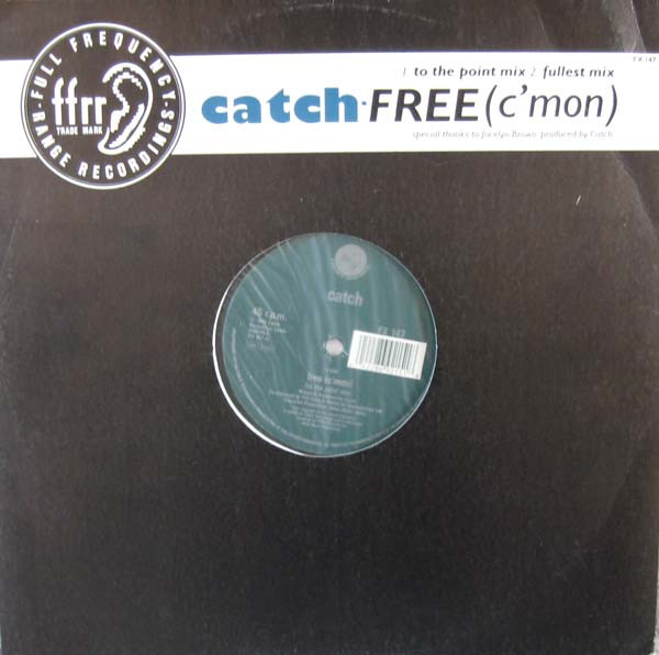 Catch - Free (C'Mon) | FFRR (FX 147)