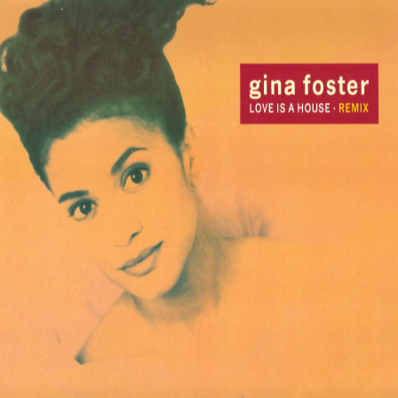 Gina Foster - Love Is A House (Remix) | Deconstruction (PT 43074) - main Gina Foster - Love Is A House (Remix) | Deconstruction (PT 43074) - main
