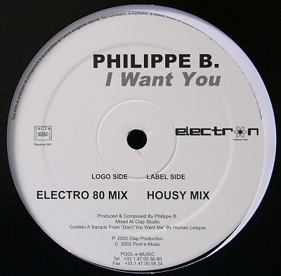 Philippe B. - I Want You | Electron Records (Electron 001) - 2