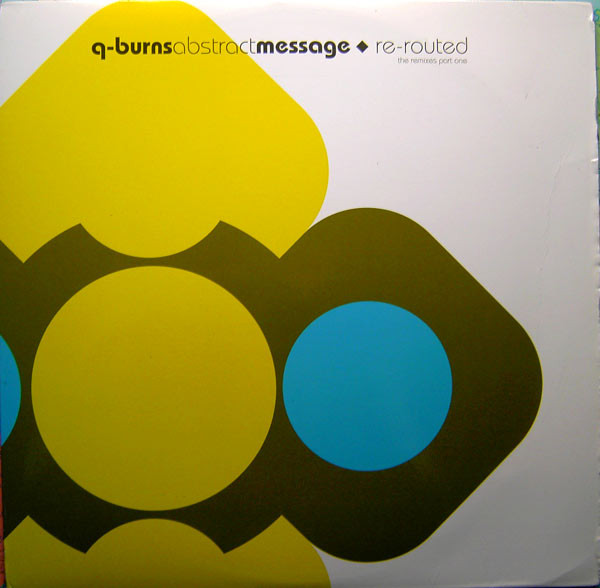 Q-Burns Abstract Message - Re-Routed (The Remixes Part One) | Eighth Dimension Records (EDR 008) - main